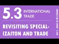 5 3 - International Trade Revisiting Specialization and Trade