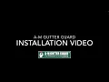 A-M Gutter Guard Detailed Installation 2025