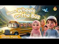 Download Lagu Muslim Wheels on the Bus Song | Allahu Akbar, Bismillah, Alhamdulillah! | Islamic Nursery Rhymes