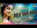 Download Lagu Bolo Tara Ra Ra || dancing Remix Song || Hindi dj Song #Hardbass​ Mix || DJ kanchanpur music