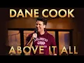 DANE COOK - ABOVE IT ALL FULL SPECIAL