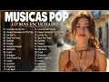 Download Lagu Músicas Pop em Inglês Mais Tocadas 2025 🟢 Top 100 Músicas  Acústicas Pop Internacionais 🟢Top Hits