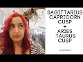 Sagittarius Capricorn Cusp Aries Taurus cusp - COMPATIBILITY