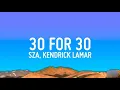 Lagu SZA - 30 for 30 (Lyrics) ft. Kendrick Lamar