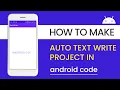Auto Text Writer in Android Studio with Text Animation TextWriter TextAnimation androidCODE