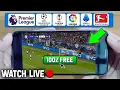 Top 3 BEST Apps to Watch Football Matches FREE LEGAL Live on Mobile