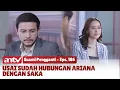 Saka Menyesali Perbuatannya Hingga Dirinya Bercerai Dengan Ariana | Suami Pengganti ANTV | Eps 186