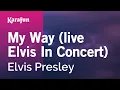 Download Lagu Karaoke My Way (live Elvis In Concert) - Elvis Presley *