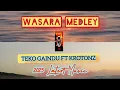 Download Lagu Wasara Medley (Eko Gaindus ft Krotonz) 2025 Latest Music