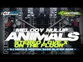 Download Lagu DJ MELODY NULUP V9 ANIMALS STEREO LOVE ON THE FLOOR MIDDLE NROTOK KARNAVAL SOUND HOREG FULL ALBUM