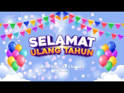 Download MP3 Lagu Selamat Ulang Tahun dengan Lirik