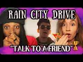 Download Lagu Rain City Drive caught us off guard with their AMAZING song ‘Talk to a Friend’