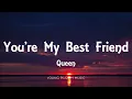 Download Lagu Queen - You're My Best Friend (Lyrics)