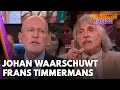 Download Lagu Johan Derksen waarschuwt Frans Timmermans: 'Dat moet hij niet weer doen, dan komt hij aan de beurt!'