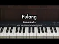 Download Lagu Pulang - Insomniacks | Piano Karaoke by Andre Panggabean