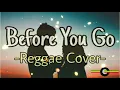 Download Lagu Reggae Slow - Before You Go - Lewis Capaldi - Remixer KW