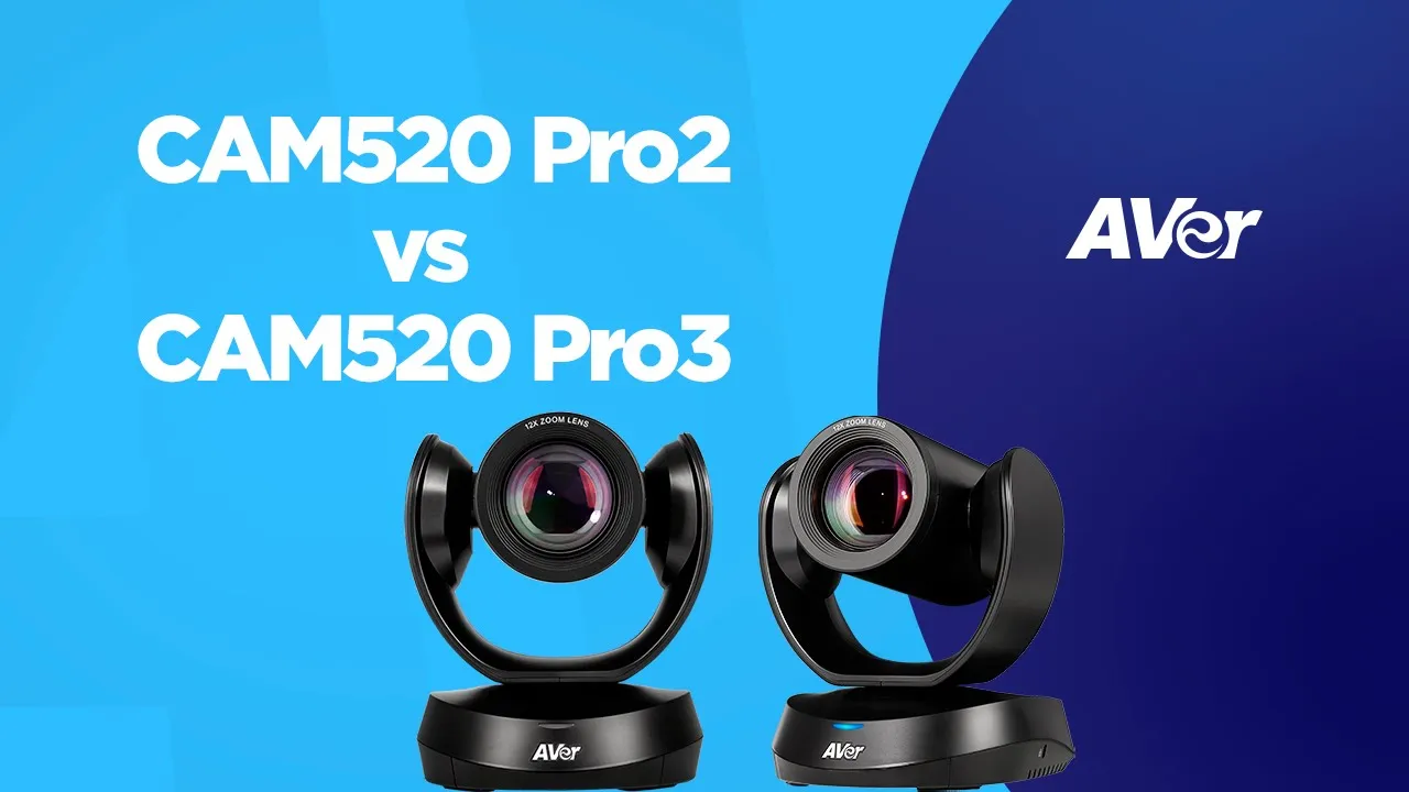 CAM520 Pro3 vs CAM520 Pro2 Comparison | AVer Europe