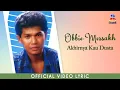 Download Lagu Obbie Messakh - Akhirnya Kau Dusta (Official Lyric Video)