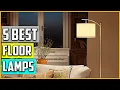 The 5 Best Floor Lamps 2022 Reviews