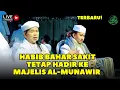 Lagu LUAR BIASA! WALAUPUN SAKIT, HABIB BAHAR TETAP HADIR KE MAJELIS AL-MUNAWIR!