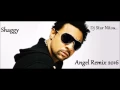 Download Lagu Shaggy   Angel [Remix Dj Star Nitou] 2016..