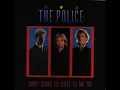 The Police - Don't Stand So Close To Me '86 (Extended)