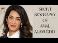 Amal Alamuddin Clooney Biography Amal Clooney Husband Age Height Weight Religion Net Worth