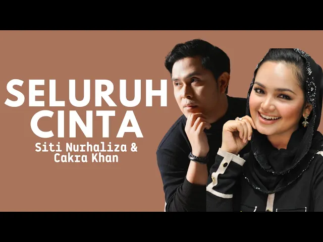 Download MP3 Cakra Khan feat Siti Nurhaliza - Seluruh Cinta (Official Lirik Video)