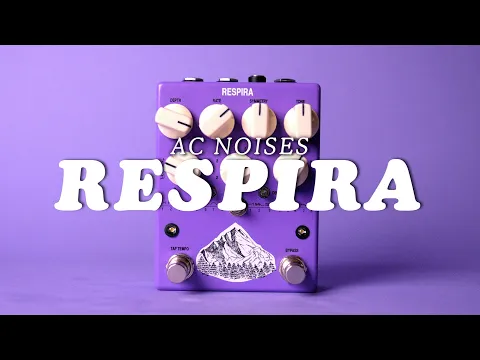 AC Noises Respira Shimmer Reverb + Multi-Mode Tremolo | Delicious