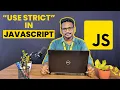Understanding use strict in JavaScript Should You Use it