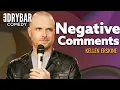 Negative Comments Kellen Erskine - Full Special