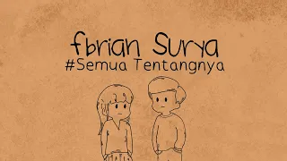 fbrian surya semua tentangnya official lyric video 