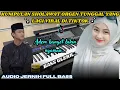 Download Lagu KUMPULAN SHOLAWAT MERDU ORGEN TUNGGAL YANG LAGI VIRAL DI TIKTOK | sholawat orgen tunggal full bass
