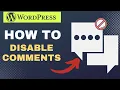 How to Disable Comments on WordPress