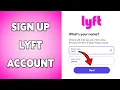 How To Sign Up Lyft Account Guide To Create Account On Lyft 2025