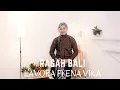 Download Lagu RASAH BALI - LAVORA Ft ENA VIKA | COVER BY SIHO LIVE ACOUSTIC