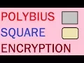 Polybius Square Encryption explained step by step