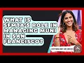 What Is SFMTA s Role in Managing Muni in San Francisco - Everything About San Francisco