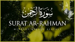 Surat Ar Rahman The Beneficent Mishary Rashid Alafasy مشاري بن راشد العفاسي سورة الرحمن 