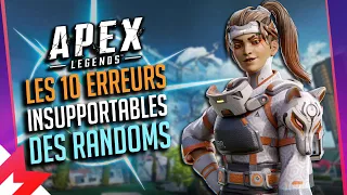 les 10 erreurs insupportables des randoms en classe sur apex legends
