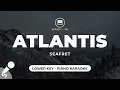 Download Lagu Atlantis - Seafret (Lower Key - Piano Karaoke)
