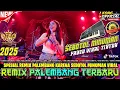 Download Lagu REMIX ORGEN PALEMBANG TERBARU 2025 SPESIAL REMIX PALEMBANG VIRAL FULL BASS