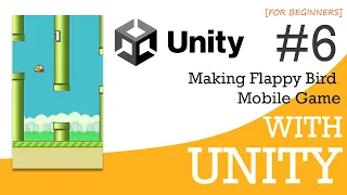 Unity mobile game development 2023 Making Flappy Bird Tutorial series for beginners - Part 6