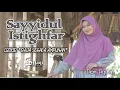 Download Lagu Dzikir Ampunan Sayyidul Istighfar (Penghulu Istighfar) - Dian Agustin || Haqi Official
