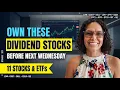 Own These Dividend Stocks Covered Call ETFs Before Next Wednesday Get Paid Next Dividend
