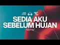 Lagu Sedia Aku Sebelum Hujan - Idgitaf 🌿🎧 Chill Aja Cover