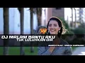 Download Lagu DJ MALAM BANTU AKU TUK LULUHKAN DIA (Semata Karenamu) REMIX SLOW BASS