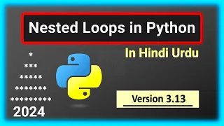 Nested for and while loop some star and number pattern in python in Hindi Urdu 11