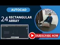 part - 24 Rectangular Array How to Create Rectangular Arrays in AutoCAD Step-by-Step Guide