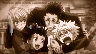 Download Moshimo Kono Sekai de Kimi to Boku ga Deae Nakattara - Hunter X Hunter (1999) OVA Ending 3 [Full] MP3